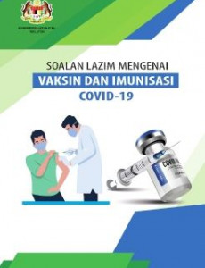 Soalan Lazim Mengenai Vaksin dan Imunisasi COVID-19